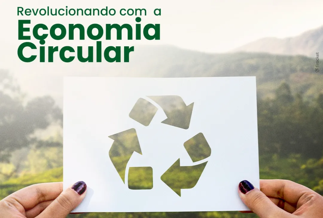 Revolucionando com a Economia Circular